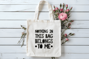 Tote bag nothing in this bag belongs to me