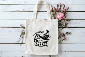 Tote bag instant mum just add coffee