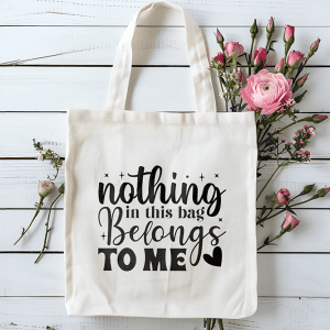 Tote bag nothing in this bag belongs to me