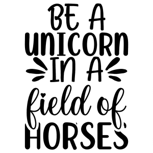 Paarden sticker – Be a unicorn