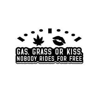 Auto sticker – Gas, grass or kiss