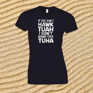 Dames T-shirt Hawk Tuah