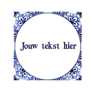 Delftsblauw tegeltje met tekst