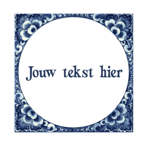 Delftsblauw tegeltje met tekst